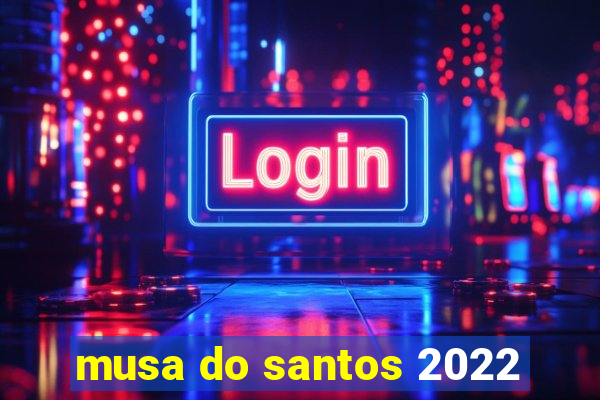 musa do santos 2022
